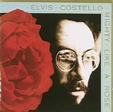 Elvis Costello - Mighty Like a Rose