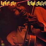 Buddy Guy - Stone Crazy! [Alligator]