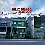 Billy Bragg/Wilco - Mermaid Avenue 1998