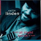 Colin Linden - South At Eight North At Nine