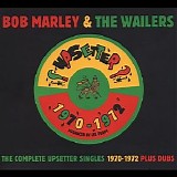 Bob Marley & the Wailers - The Complete Upsetter Singles: 1970-1972 Plus Dubs