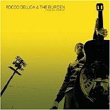 Rocco Deluca & The Burden - I Trust You To Kill Me