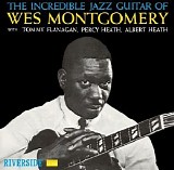 Wes Montgomery - Incredible Jazz Guitar Of Wes Montgomery