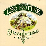 Leo Kottke - Greenhouse