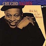 Chucho ValdÃ©s - Bele Bele en La Habana