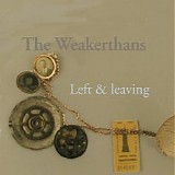 Weakerthans - Left & Leaving