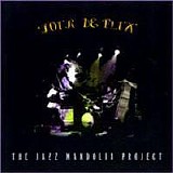 The Jazz Mandolin Project - Tour de Flux