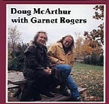 Doug McArthur & Garnet Rogers - Doug McArthur with Garnet Rogers