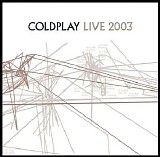 Coldplay - Live 2003 (CD & DVD)