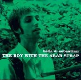 Belle & Sebastian - The Boy With The Arab Strap