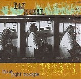 Taj Mahal - Blue Light Boogie