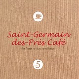 Various artists - Saint Germain des prÃ©s cafÃ© v.5