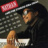 Nathan & The Zydeco Cha Chas - Your Mama Don't Know