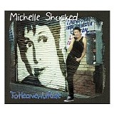 Michelle Shocked - To Heaven U Ride