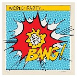 World Party - Bang!