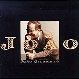 JoÃ£o Gilberto - JoÃ£o