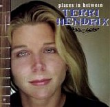 Hendrix, Terri - Places In Between