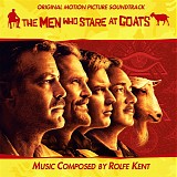 Rolfe Kent - The Men Who Stare At Goats