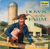 Erich Kunzel - Down On The Farm