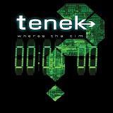 Tenek - Where's The Time?