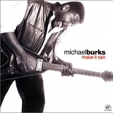 Michael Burks - Make It Rain