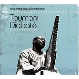 Toumani Diabate' - King of the Kora: An Introduction  Disc 1