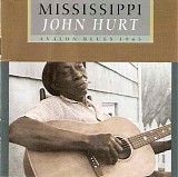 Mississippi John Hurt - Avalon Blues 1963