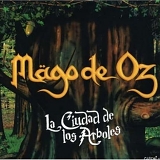 MÃ¤go de Oz - La Ciudad De Los Ãrboles