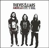 Thieves & Liars - American Rock N Roll