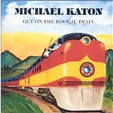 Michael Katon - Get On The Boogie Train