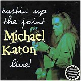 Michael Katon - Bustin' Up The Joint