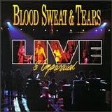 Blood, Sweat & Tears - Live And Improvised