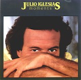 Julio Iglesias - Moments