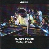 McCoy Tyner - Valley of Life