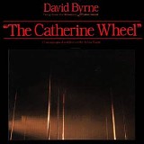 David Byrne - Songs from "The Catherine Wheel"