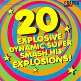 Various artists - 20 Explosive Dynamic Super Smash Hit Explosions