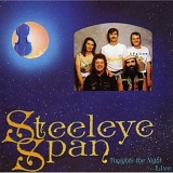 Steeleye Span - Tonight's The Night...Live