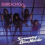 Girlschool - Screaming Blue Murder