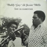 Buddy Guy & Junior Wells - Live In Montreux