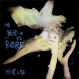 The Cure - The Head On The Door