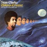 Stanley Clarke - Children of Forever