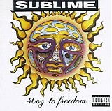 Sublime - 40 Oz. to Freedom