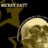 Mickey Ratt - Rattus Erectus Complete Best of 1976-1982