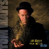 Tom Waits - Glitter and Doom Live