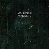 Passion Pit - Manners