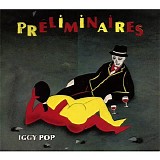 Iggy Pop - Preliminaires