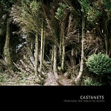 Castanets - Texas Rose,the Thaw and the Beasts