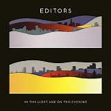 Editors - In This Light & on This Evening