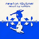 Newton Faulkner - Rebuilt by Humans