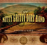 The Nitty Gritty Dirt Band - Speed of Life